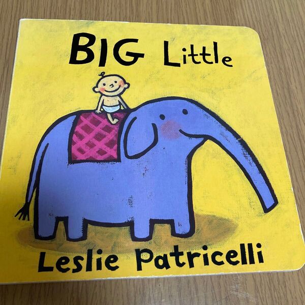 Big Little (Leslie Patricelli board books) 英語絵本