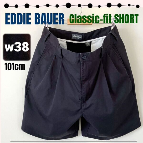 エディーバウアー★クラシックスタイル★2タックチノショーツ/ショートパンツ★濃紺★Eddie Bauer★w38/101cm