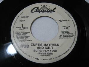 【7”】 CURTIS MAYFIELD AND ICE-T / ●白プロモ● SUPERFLY 1990 US盤 カーティス・メイフィールド＆アイス-T スーパーフライ'90