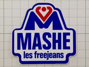フランス　古いステッカー：MASHE ジーンズ 広告 ビンテージ +Ce