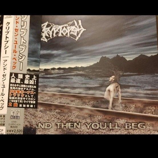 Cryptopsy クリプトプシー And Then Youll Beg デスメタル ヘヴィメタル CD 帯付