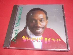 【ポップソウル】CD フランク・メンデンホール SWEET LOVE マイナーだと侮るなかれ FRANK MENDENHALL