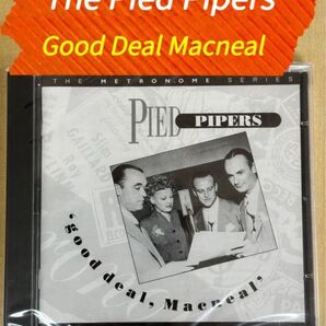 The Pied Pipers / Good Deal Macneal / June Hutton【新品】 パイド・パイパーズ