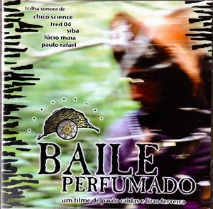 (C4H)☆サントラ美品/バイレ・ペルフマード/Baile Perfumado/シコ・サイエンス/フレッジ04/ルシオ・マイア他☆