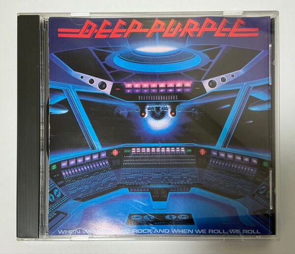 DEEP PURPLE/WHEN WE ROCK, WE ROCK AND WHEN WE ROLL, WE ROLL