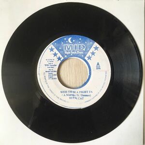 Super Cat - Whe Them A Fight Fa / Reggae Dancehall Foundation Dub / 45RPM 7インチレコード