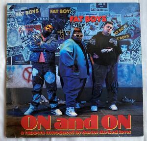 廃盤LP Fat Boys On And On 韻シスト韻踏 オールドスクール cocolo HIPHOP RAP RAREGROOVE JAZZFUNK MURO DJ KOCO DEVLARGE OldSchool