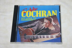 ●　EDDIE COCHRAN　エディ・コクラン　●　MY LOVE TO REMEMBER