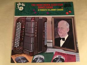 LP(輸入盤)●The Hawthorn Scottish Dance Band／A TRIBUTE TO JIMMY SHAND●良好品！