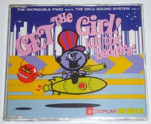 The Incredible PWEI Meets The On-U Sound System Vol II / Get The Girl! Kill The Baddies!　#Adrian Sherwood