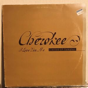 Cherokee / I Love You … Me Limited LP Sampler