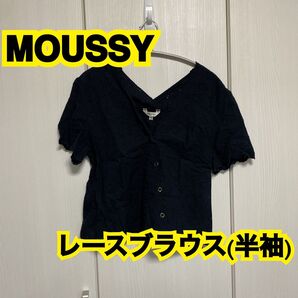 MOUSSY マウジー レースブラウス 半袖ブラウス 刺繍ブラウス 半袖 刺繍シャツ シェルター バロックジャパン カジュアル