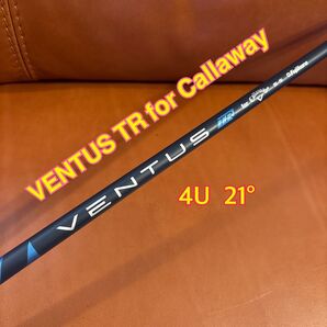 ★美品★ VENTUS TR for Callaway 5-S 4U用 PARADYM純正ユーティリティシャフト 21°