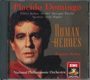 Placido Domingo プラシド・ドミンゴ『ROMAN HEROES』 Kohn指揮／ナショナル・フィルハーモニー管弦楽団