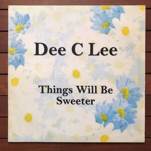 【r&b】Dee C Lee / Things Will Be Sweeter ［12inch］オリジナル盤《2-1-39 9595》