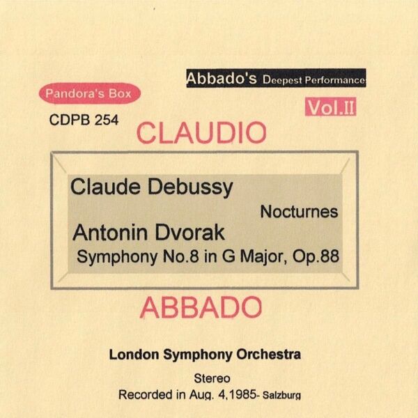 アバドLSO ドビュッシー 夜想曲 ドヴォルザーク 第8番 1985年 ライブ