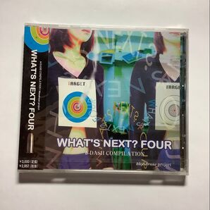 WHAT’S NEXT? FOUR