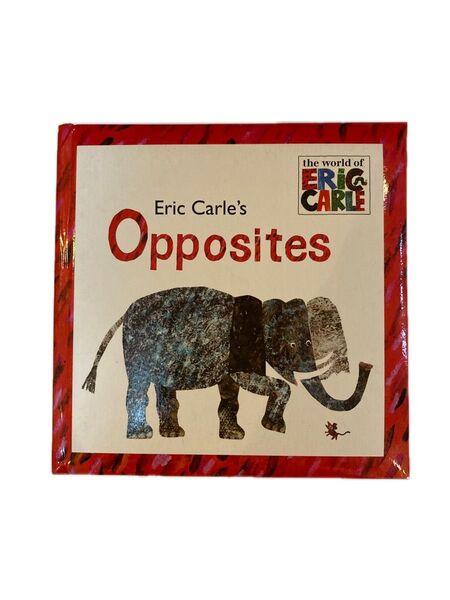 Eric Carle 絵本 Opposites 英語