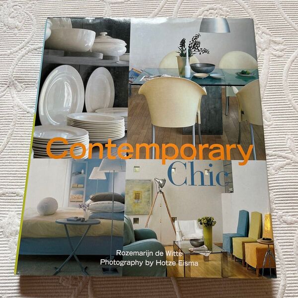 Contemporary Chic インテリアデザインガイド 洋書 インテリア 現代的なインテリアデザインのスタイルガイド