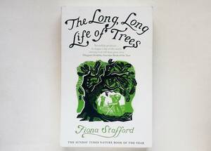 Fiona Stafford / The Long, Long Life of Trees