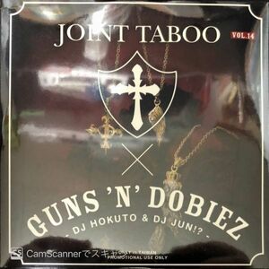 [MIXCD]GUNS 'N' DOBIEZ (DJ HOKUTO & DJ JUN!?) / JOINT TABOO VOL.14