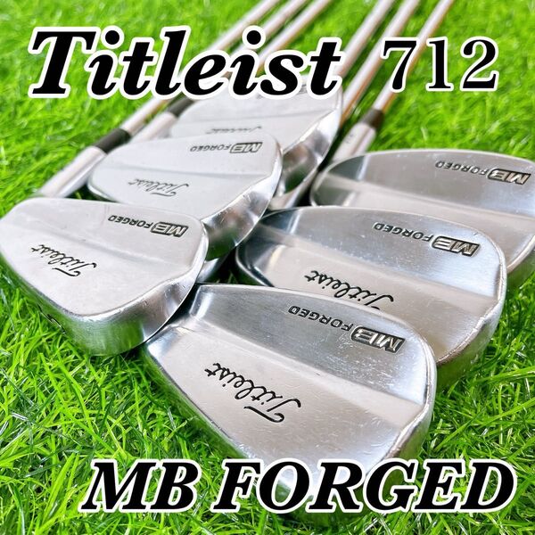 Titleist 712 MB FORGED / タイトリスト マッスルバック アイアンセット フォージド 6本 X100