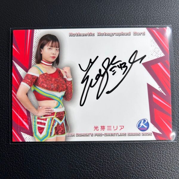 BBM2025 女子プロレスカード 光芽ミリア 直筆サインカード ルーキー RC