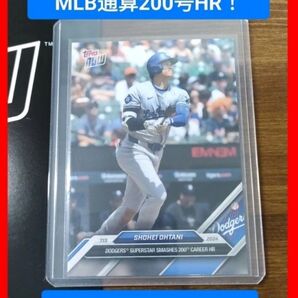 Topps now 2024 #413 MLB通算200号ホームラン! 大谷翔平