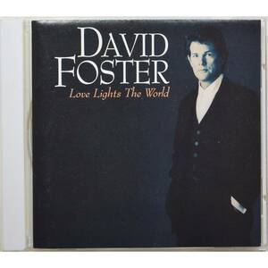 David Foster / Love Lights the World * David * Foster /lavu*laitsu* The * world * записано в Японии *