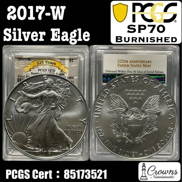 Burnished 2017 アメリカ イーグル銀貨 PCGS SP70 US Mint 225周年 シルバーイーグル