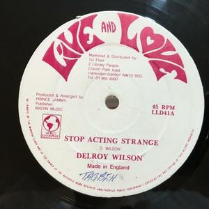 ★Delroy Wilson/Stop Acting Strange★MELLOW LOVERS & KILLER DIGITAL！