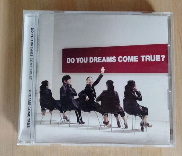 DREAMS COME TRUE ドリームズ・カム・トゥルー『DO YOU DREAMS COME TRUE?』