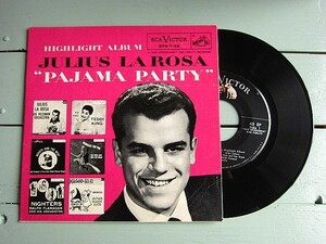 Julius La Rosa★Pajama Party Highlight Album RCA VICTOR SPA-7-38★200522t2-rcd-7-vcレコード7インチ55年EPヴォーカル50's米盤