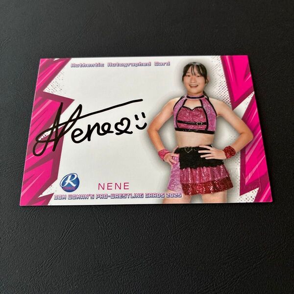 2025 BBM 女子プロレスカード 直筆サインカード 直書き nene 97枚限定 ルーキー RC