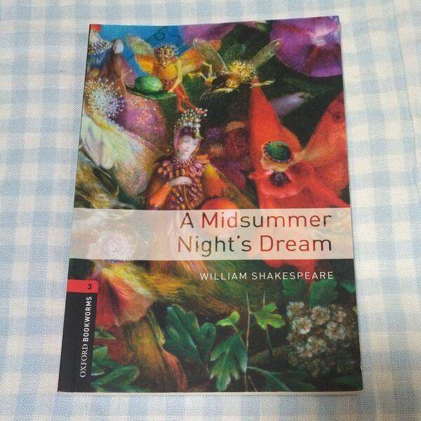 真夏の夜の夢 Oxford Bookworms Library 3 Midsummer Nights Dream