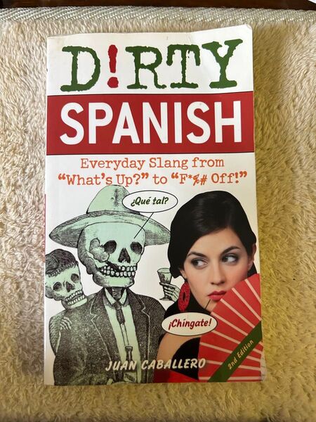 Dirty Spanish 2nd edition スペイン語スラング学習書
