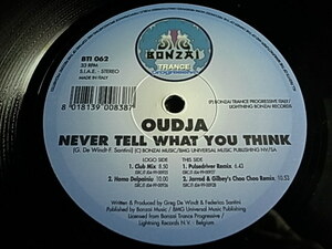 12'' OUDJA / NEVER TELL WHAT YOU THINK