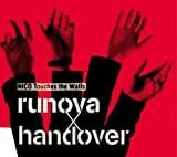 激レア★新品CD　runova×handover◆NICO Touches the Walls　デジパック仕様