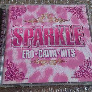 SPARKLE ERO*CAWA*HITS CD