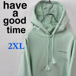 have a good time スウェットパーカー 2XL ライトグリーン