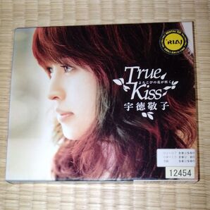 よろこびの花が咲く〜True Kiss〜/宇徳敬子 CD