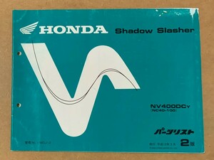 HONDA Shadow Slasher [NC40-100] parts list 2 version free shipping control No.11MCLYJ2 issue Heisei era 12 year 3 month Honda Shadow Slasher NV400DCy