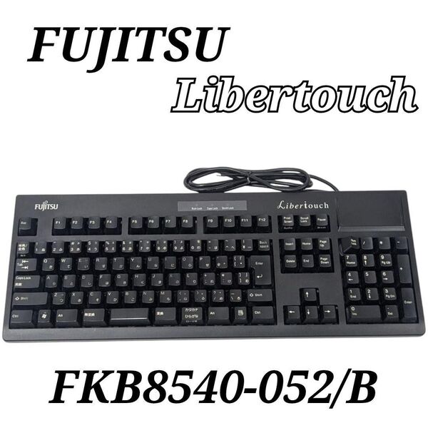 【美品】富士通 リベルタッチ FKB8540-052/B Liber touch