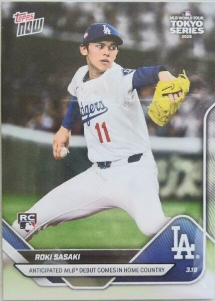 ☆送料無料☆佐々木朗希 2025 topps NOW ロサンゼルス・ドジャース初登板 大谷翔平 山本由伸 WBC