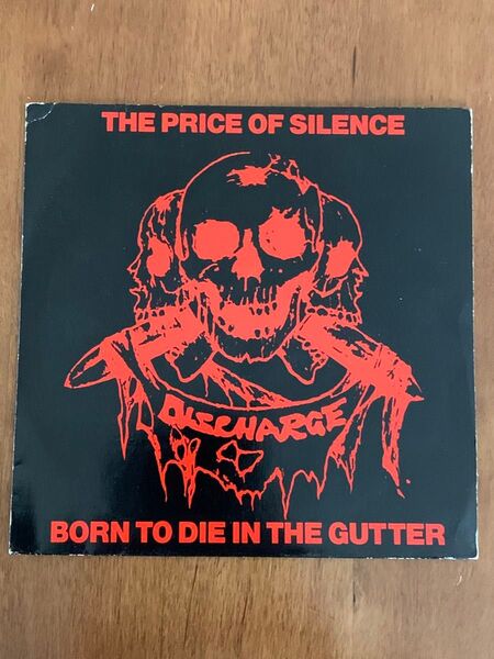 Discharge The Price Of Silence (CLAY 29) UK 7" レコード