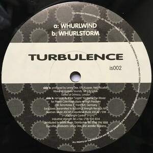 Turbulence / Whurlwind / Whurlstorm ■Industrial Strength Records 第2番 ■Eric Kupper 参加!!/ Lenny Dee