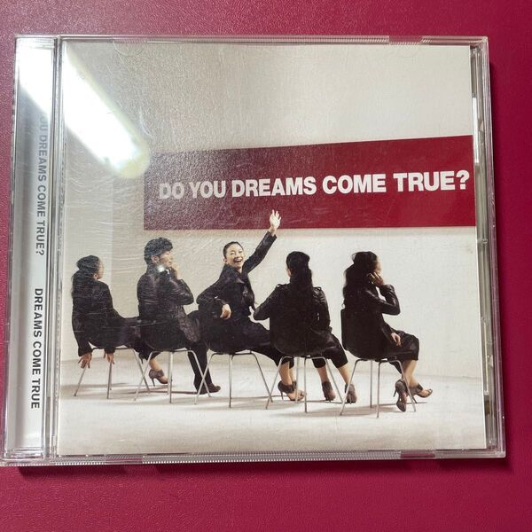 DREAMS COME TRUE DO YOU DREAMS COME TRUE?
