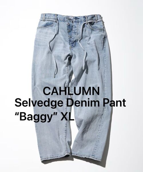 CAHLUMN Selvedge Denim Pant “Baggy” XL