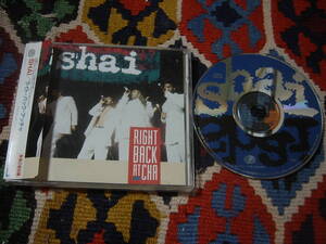 90's SHAI (CD) ライト・バック・アッチャ RIGHT BACK AT CHA MVCM-448 1993年