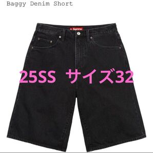 25SS Supreme Baggy Denim Short Black 30 デニム ハーフパンツ パンツ ジーンズ